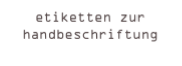 etiketten zur handbeschriftung